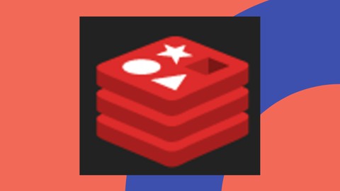 Master Redis – From Beginner to Advanced, 20+ hours